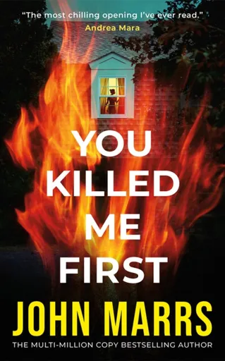You Killed Me First - John Marrs