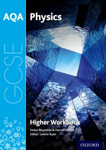 AQA GCSE Physics Workbook: Higher - Reynolds Helen, Darren Forbes