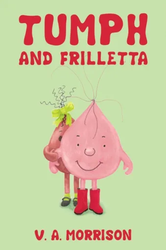 Tumph and Frilletta - Toni Morrisonová