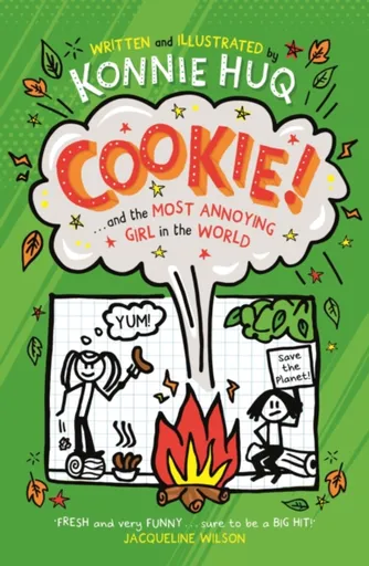 Cookie! (Book 2): Cookie and the Most Annoying Girl in the World - Konnie Huq