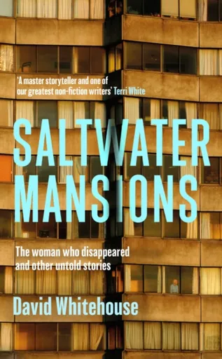 Saltwater Mansions - David Whitehouse