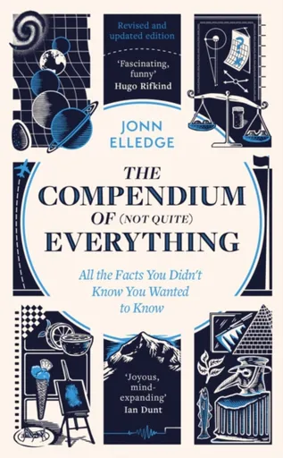The Compendium of (Not Quite) Everything - Jonn Elledge