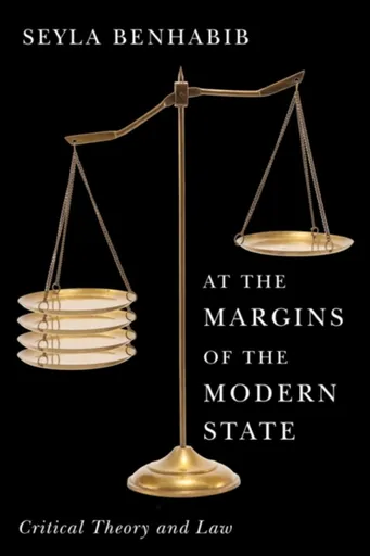 At the Margins of the Modern State - Seyla  Benhabib