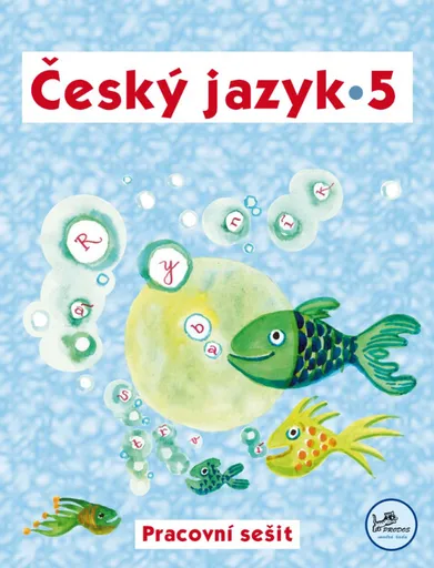 Český jazyk 5 – Pracovní sešit - Hana Mikulenková