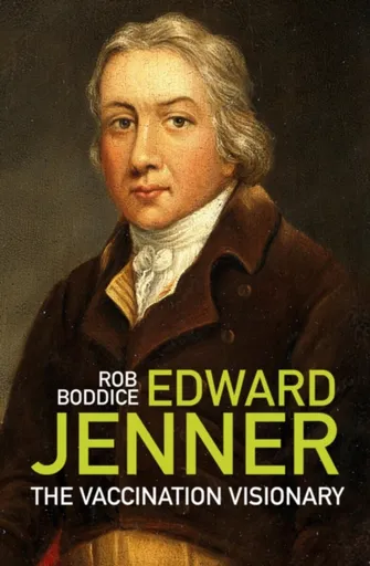 Edward Jenner - Boddice Rob