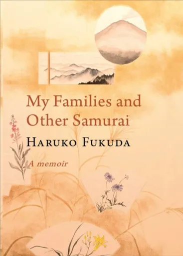 MY FAMILIES AND OTHER SAMURAI - HARUKO FUKUDA