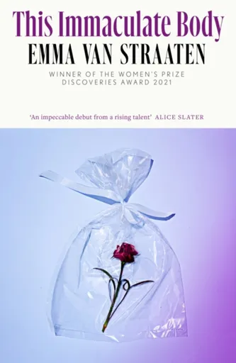 This Immaculate Body - Emma van Straaten