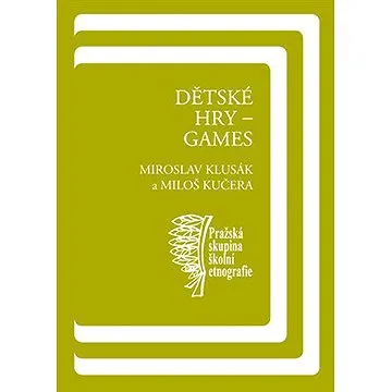 Dětské hry - games (9788024623511)