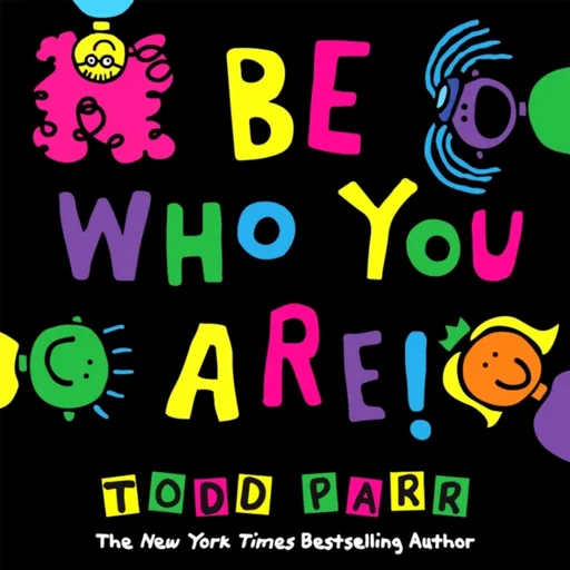 Be Who You Are - Parr Todd