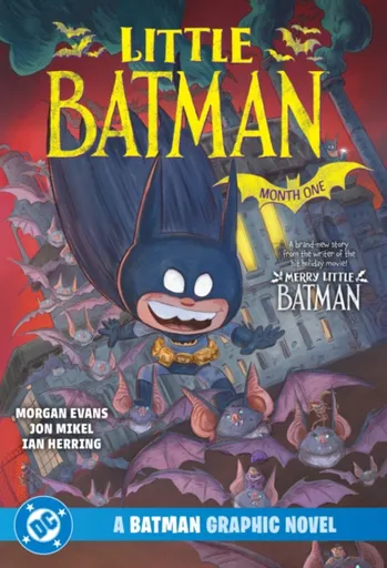 Little Batman: Month One - Jon Mikel, Morgan Evans