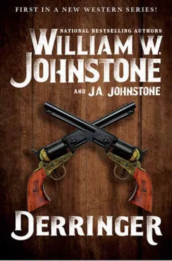 Derringer - J.A. Johnstone, William W. Johnstone