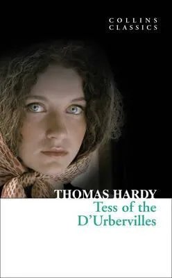 Tess of the Dâ€™Urbervilles - Thomas Hardy