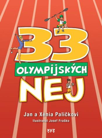 33 olympijských nej - Jan Palička, Xénia Paličková