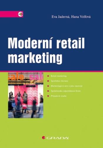 Moderní retail marketing - Eva Jaderná, Hana Wolfová