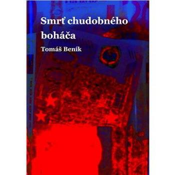 Smrť chudobného boháča (978-80-751-2457-9)