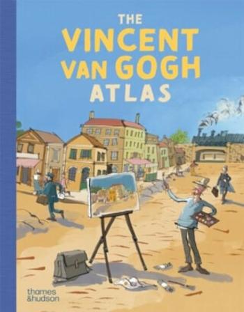 The Vincent van Gogh Atlas - Nienke Denekamp, René van Blerk