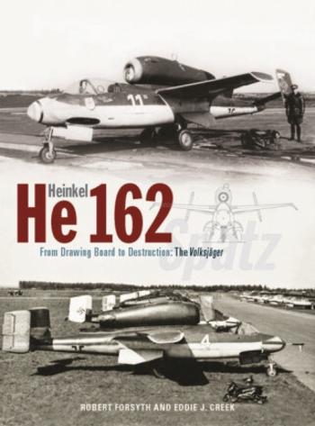 Heinkel He162 Volksjager - Mr Robert Forsyth