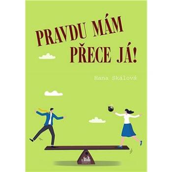 Pravdu mám přece já! (978-80-271-3784-8)