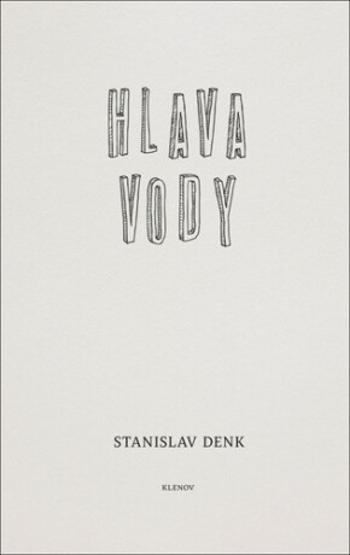 Hlava vody - Stanislav Denk