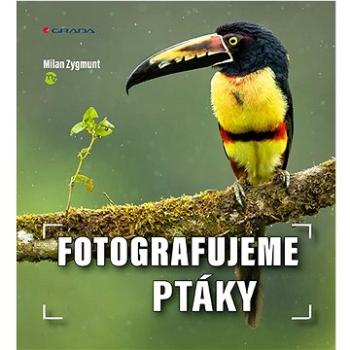 Fotografujeme ptáky (978-80-271-1720-8)