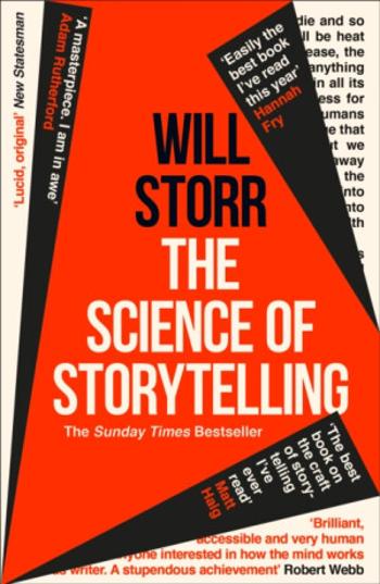 The Science of Storytelling - Will Storr