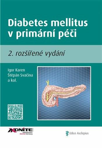 Diabetes mellitus v primární péči II. - Štěpán Svačina, Igor Karen