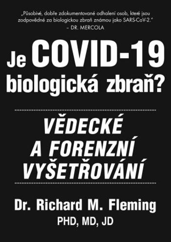 Je COVID-19 Biologická zbraň? - Fleming Richard M.