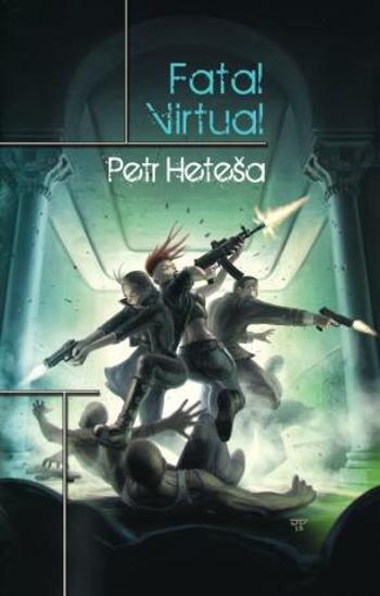 Fatal Virtual - Petr Heteša - e-kniha