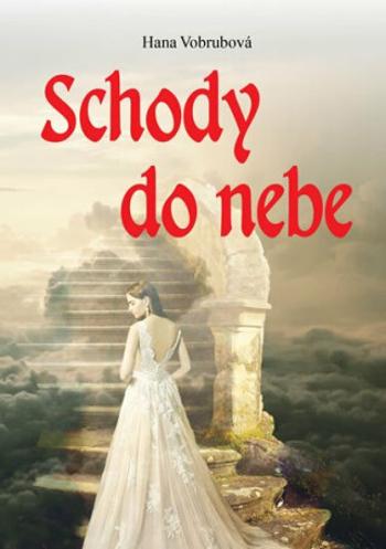 Schody do nebe - Hana Vobrubová