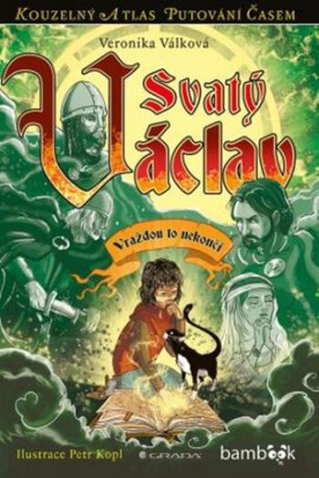 Svatý Václav - Vraždou to nekončí - Petr Kopl, Veronika Válková