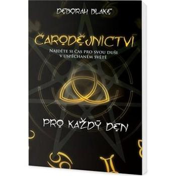 Čarodějnictví pro každý den (978-80-7390-467-8)