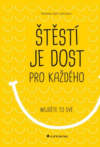 Štěstí je dost pro každého - Najděte si to své (Defekt) - Pamela Gail Johnson