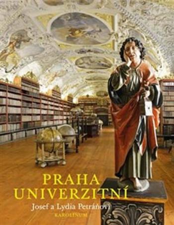 Praha univerzitní - Josef Petráň, Lydia Petráňová