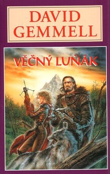 Věčný luňák - Dravčí královna 2 - David Gemmell