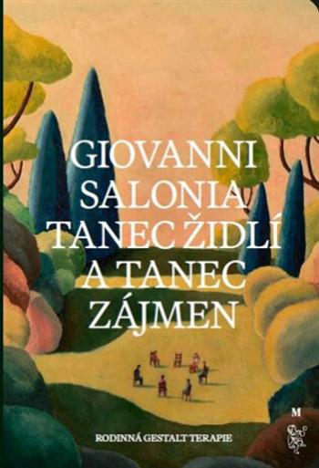 Tanec židlí a tanec zájmen - Giovanni Salonia