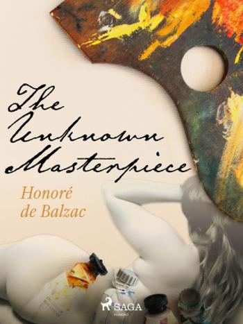 The Unknown Masterpiece - Honoré De Balzac - e-kniha