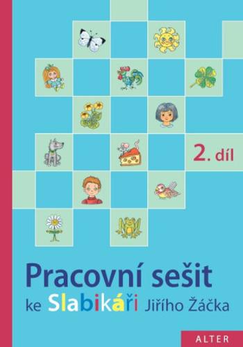 Pracovní sešit ke Slabikáři, 2. díl - Hana Staudková