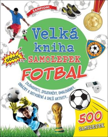 Velká kniha samolepek Fotbal