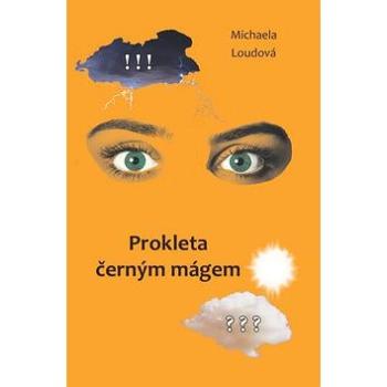 Prokleta černým mágem (978-80-907378-5-3)