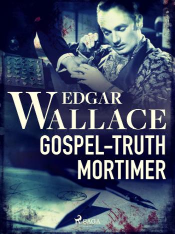 Gospel-Truth Mortimer - Edgar Wallace - e-kniha