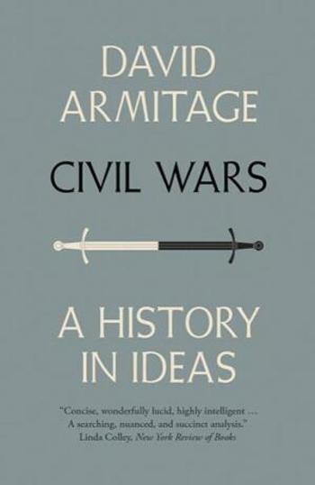 Civil Wars: A History in Ideas - Armitage