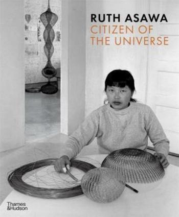 Ruth Asawa: Citizen of the Universe - Emma Ridgway, Vibece Salthe