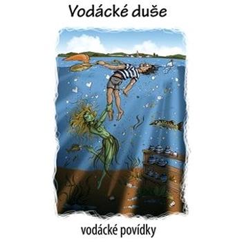 Vodácké duše: vodácké povídky (978-80-88088-75-2)