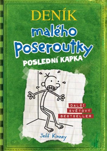 Deník malého poseroutky 3: Poslední kapka - Jeff Kinney