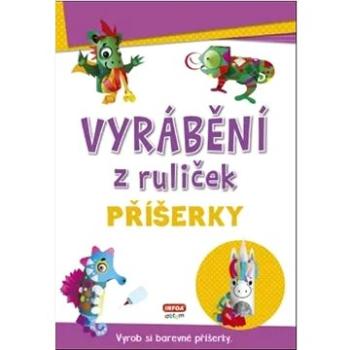 Vyrábění z ruliček Příšerky: Vyrob si barevné příšerky (978-80-7547-653-1)