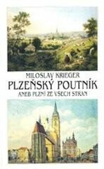 Plzeňský poutník - Krieger Miloslav