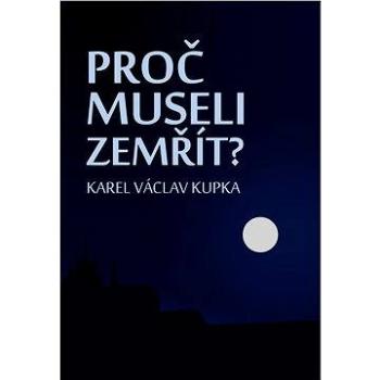 Proč museli zemřít? (978-80-877-4961-6)