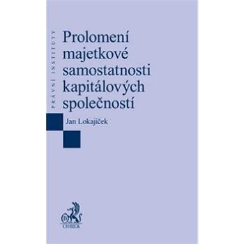 Prolomení majetkové samostatnosti kapitálových společností (978-80-7400-603-6)