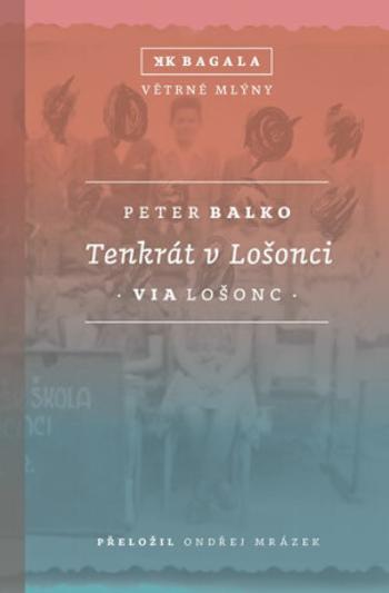 Tenkrát v Lošonci - Peter Balko