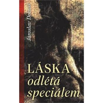 Láska odlétá speciálem (978-80-206-1827-6)